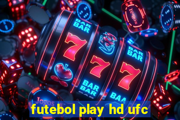 futebol play hd ufc